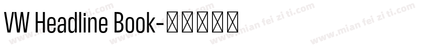 VW Headline Book字体转换